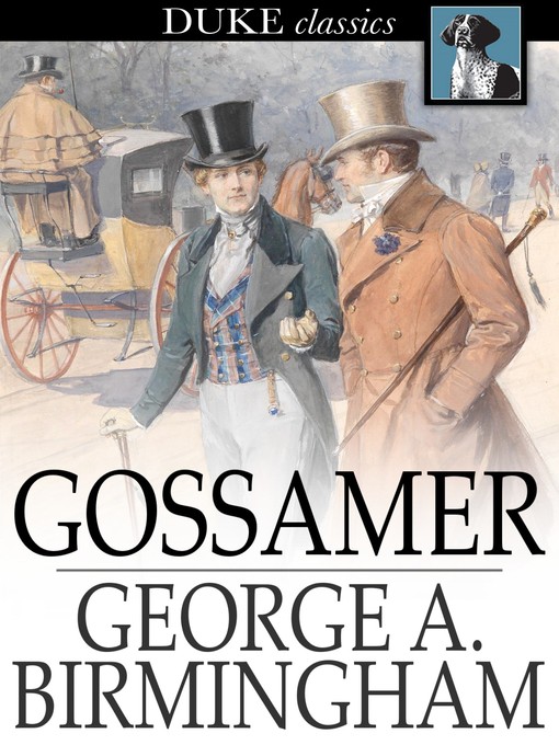 Title details for Gossamer by George A. Birmingham - Available